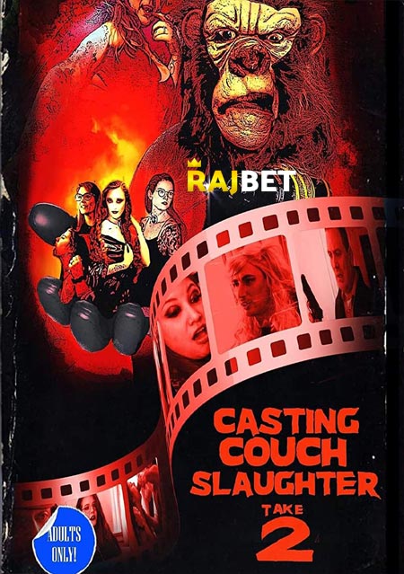 Casting Couch Slaughter 2 The Second Coming (2021) Hindi (Voice Over)-English WEB-HD x264 720p