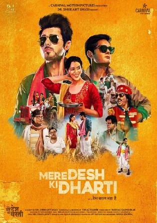Mere Desh Ki Dharti 2022 WEB-DL Hindi Full Movie Download 1080p 720p 480p