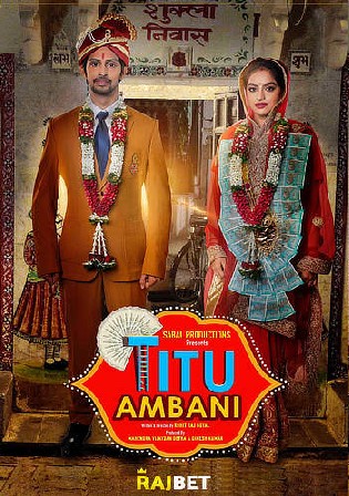 Titu Ambani Full Hindi Movie
