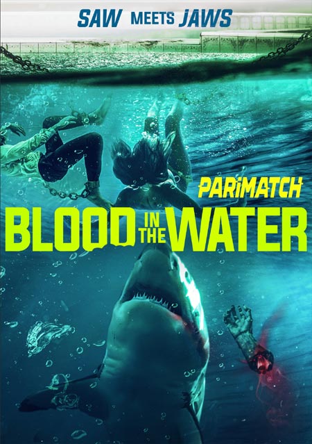 Blood In the Water (2022) Bengali (Voice Over)-English WEB-HD x264 720p