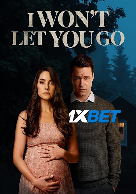 I Wont Let You Go (2022) Hindi (Voice Over)-English WEB-HD x264 720p