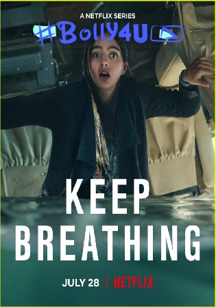 Keep Breathing 2022 WEB-DL Hindi Dual Audio ORG S01 Complete Download 720p 480p