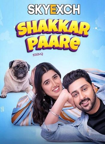 Shakkar Paare 2022 Full Punjabi Movie 720p 480p Download