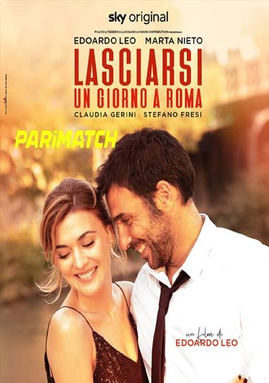 Lasciarsi un giorno a Roma (2022) Bengali Dubbed (Unofficial) + Italian [Dual Audio] WEBRip 720p – Parimatch