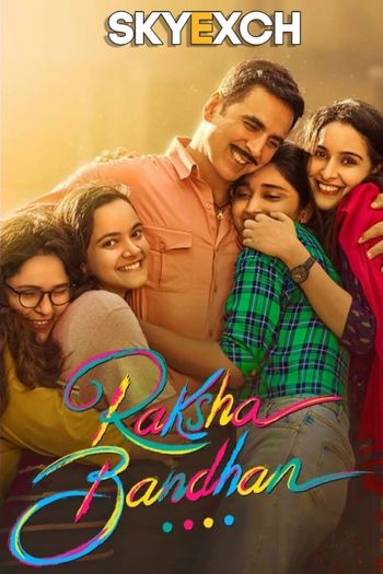 Raksha Bandhan 2022 Full Hindi Movie 720p 480p Download