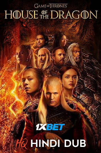 House of the Dragon (Season 1) WEB-DL [Hindi (HQ Dub) & English] 1080p 720p & 480p x264 HD [EP-6 Added !] | HBO Series