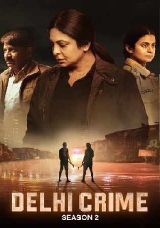 Delhi Crime 2022 Hindi S02 All Episode Complete Download HDRip 720p 480p bolly4u
