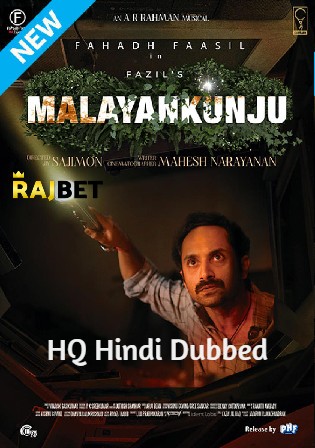 Malayankunju 2022 WEB-DL Hindi HQ Dubbed Full Movie Download 1080p 720p 480p