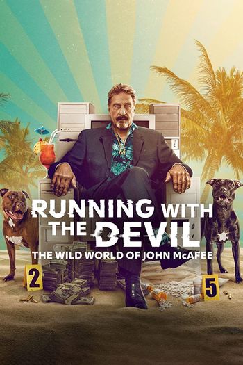 Running with the Devil The Wild World of John McAfee 2022 Hindi Dual Audio Web-DL Full Movie Download