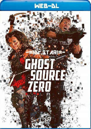Ghost Source Zero 2017 WEB-DL Hindi Dual Audio Full Movie Download 720p 480p