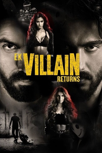 Ek Villain Returns 2022 Hindi ORG 1080p 720p 480p WEB-DL x264 ESubs