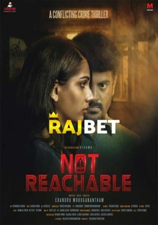 Not Reachable 2022 WEB-HD Tamil (Voice Over) Dual Audio 720p