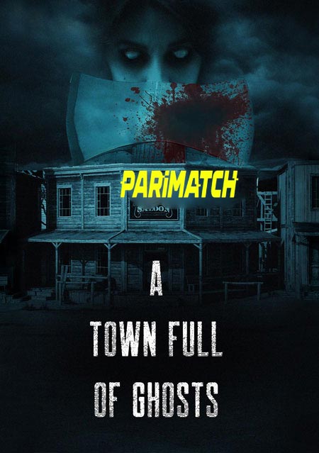 A Town Full of Ghosts (2022) Hindi (Voice Over)-English WEB-HD x264 720p