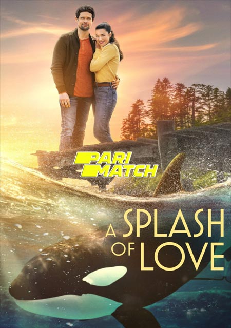 A Splash Of Love (2022) Hindi (Voice Over)-English WEB-HD x264 720p