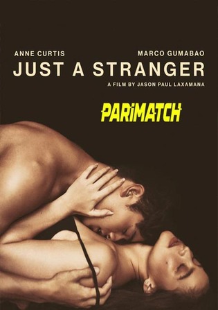 Just a Stranger 2019 WEB-Rip Hindi (Voice Over) Dual Audio 720p
