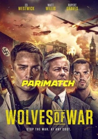 Wolves of War (2022) Bengali Dubbed (Unofficial) + English [Dual Audio] WEBRip 720p – Parimatch