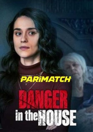 Danger in the House 2022 WEB-Rip Bengali (Voice Over) Dual Audio 720p