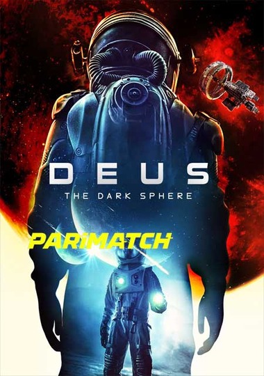 Deus The Dark Sphere (2022) WEB-Rip [Bengali (Voice Over) & English] 720p & 480p HD Online Stream | Full Movie