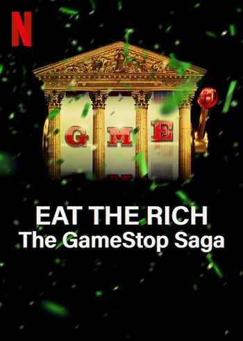Eat the Rich The GameStop Saga 2022 S01 Complete Hindi Dual Audio 1080p 720p 480p Web-DL MSubs