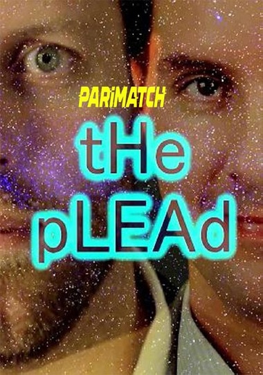 The Plead (2022) WEB-Rip [Hindi (Voice Over) & English] 720p & 480p HD Online Stream | Full Movie