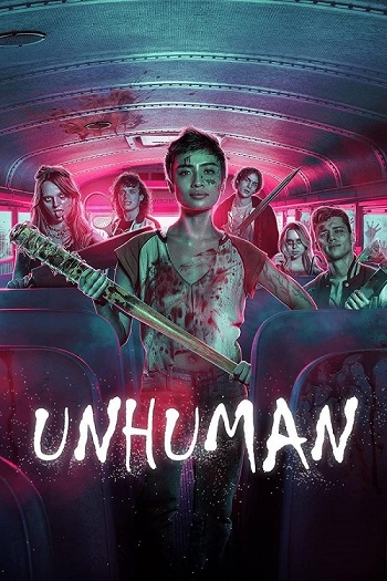 Unhuman 2022 Hindi Dual Audio Web-DL Full Movie 480p Free Download