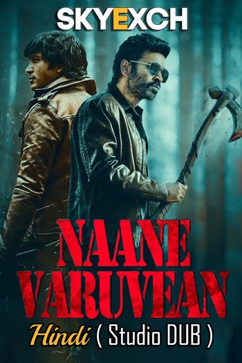 Naane Varuvean 2022 Full Movie Download WEBRip {Hindi (HQ-Dub)+Tamil} 480p || 720p || 1080p
