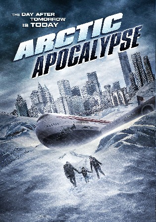 Arctic Apocalypse 2019 WEB-DL Hindi Dual Audio Full Movie Download 720p 480p