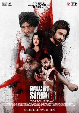 Rowdy Singh 2022 Punjabi Full Movie Download WEBRip 1080p/720p/480p Bolly4u