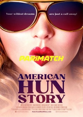 American HUN Story 2022 WEBRip Hindi (Voice Over) Dual Audio 720p