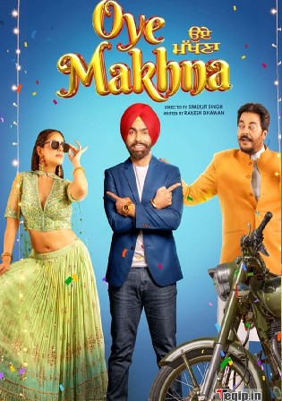 Oye Makhna 2022 Pre DVDRip Punjabi Full Movie Download 1080p 720p 480p