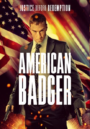 American Badger 2019 Hindi Dubbed Full movie BluRay 720p/480p Bolly4u