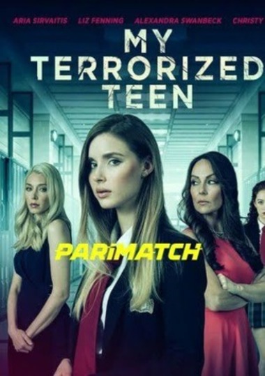 My Terrorized Teen (2021) hindi Dubbed (Unofficial) + English [Dual Audio] WEbRip 720p – Parimatch