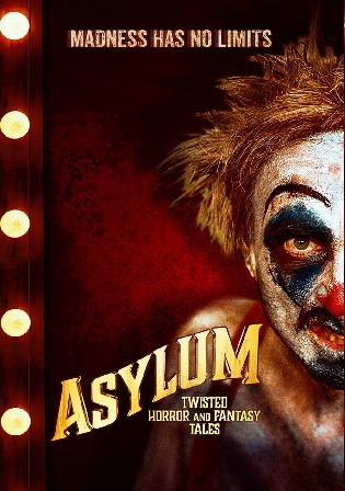 Asylum Twisted Horror And Fantasy Tales 2020 Hindi Dubbed Full movie Download BRRip 720p/480p Bolly4u