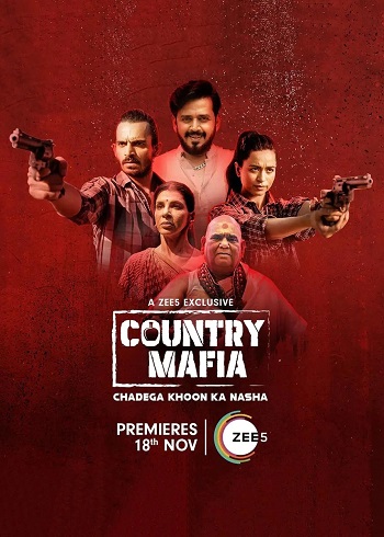 Country Mafia 2022 Hindi Season 01 Complete 480p 720p 1080p HDRip ESubs