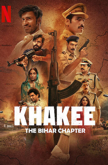 Khakee: The Bihar Chapter (Season 1) WEB-DL [Hindi DD5.1] 1080p 720p & 480p [x264/HEVC] HD | ALL Episodes [NF Series]