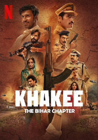 Khakee The Bihar Chapter 2022 WEB-DL Hindi S01 Complete Download 720p 480p