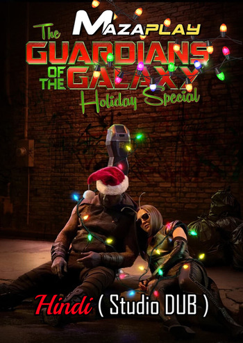 The Guardians of the Galaxy Holiday Special 2022 UNCUT Hindi Dual Audio HDRip Full Movie 720p Free Download