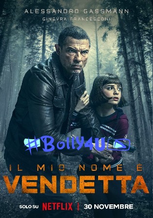 My Name is Vendetta 2022 WEB-DL Hindi Dual Audio ORG Full Movie Download 1080p 720p 480p