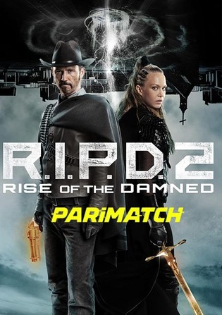 R.I.P.D. 2: Rise of the Damned 2022 WEBRip Hindi (Voice Over) Dual Audio 720p