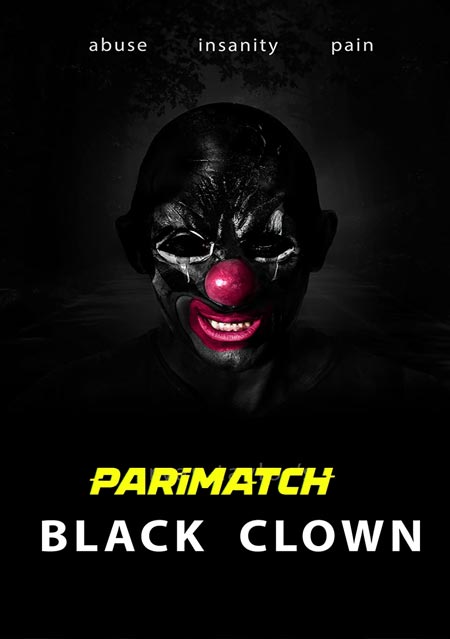 Black Clown (2022) Bengali (Voice Over)-English WEBRip 720p