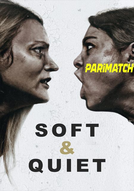Soft and Quiet (2022) Telugu (Voice Over)-English WEBRip x264 720p