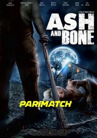 Ash and Bone 2022 WEBRip Bengali  (Voice Over) Dual Audio 720p