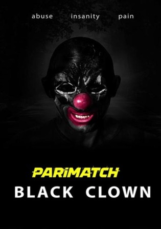 Black Clown 2022 WEBRip Bengali  (Voice Over) Dual Audio 720p