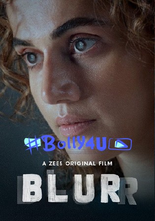 Blurr 2022 WEB-DL Hindi Full Movie Download 1080p 720p 480p