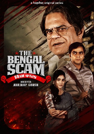 The Bengal Scam 2022 WEB-DL Hindi S01 Complete Download 720p 480p
