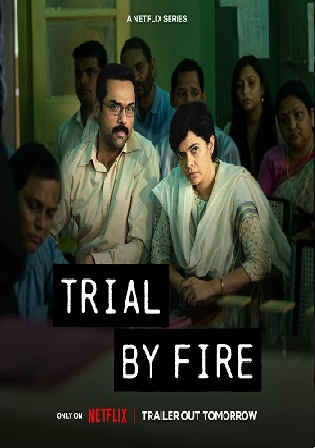 Trial By Fire 2023 WEB-DL Hindi S01 Complete Download 720p 480p Watch Online Free bolly4u