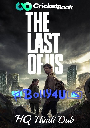 The Last of Us 2023 WEBRip Hindi HQ Dubbed S01 Complete Download 720p