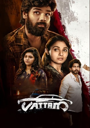 Vattam 2022 WEB-DL UNCUT Hindi Dual Audio ORG Full Movie Download 1080p 720p 480p Watch Online Free bolly4u