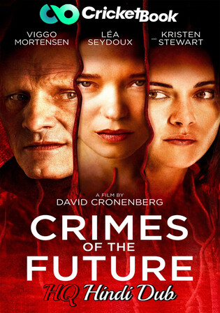 Crimes Of The Future 2022 BluRay Hindi HQ Dual Audio Full Movie Download 1080p 720p 480p